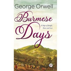 Burmese Days (Hardcover Library Edition) -- George Orwell
